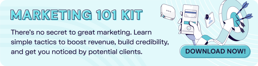 Click here to access the marketing 101 kit that's getting small businesses noticed! 